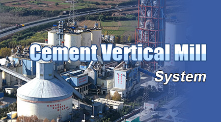 Cement Vertical Mill System